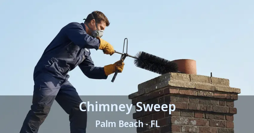 Chimney Sweep Palm Beach - FL